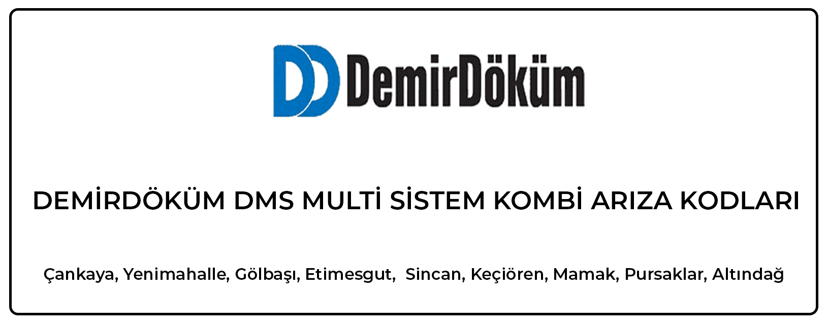 Demirdöküm DMS Serisi (Multi Sistem) Kombi Arıza Kodları