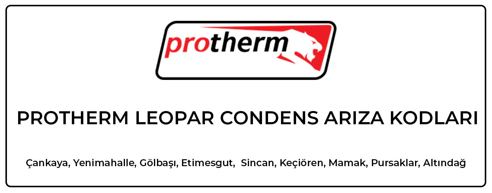 Protherm Leopar Condens Kombi Arıza Kodları