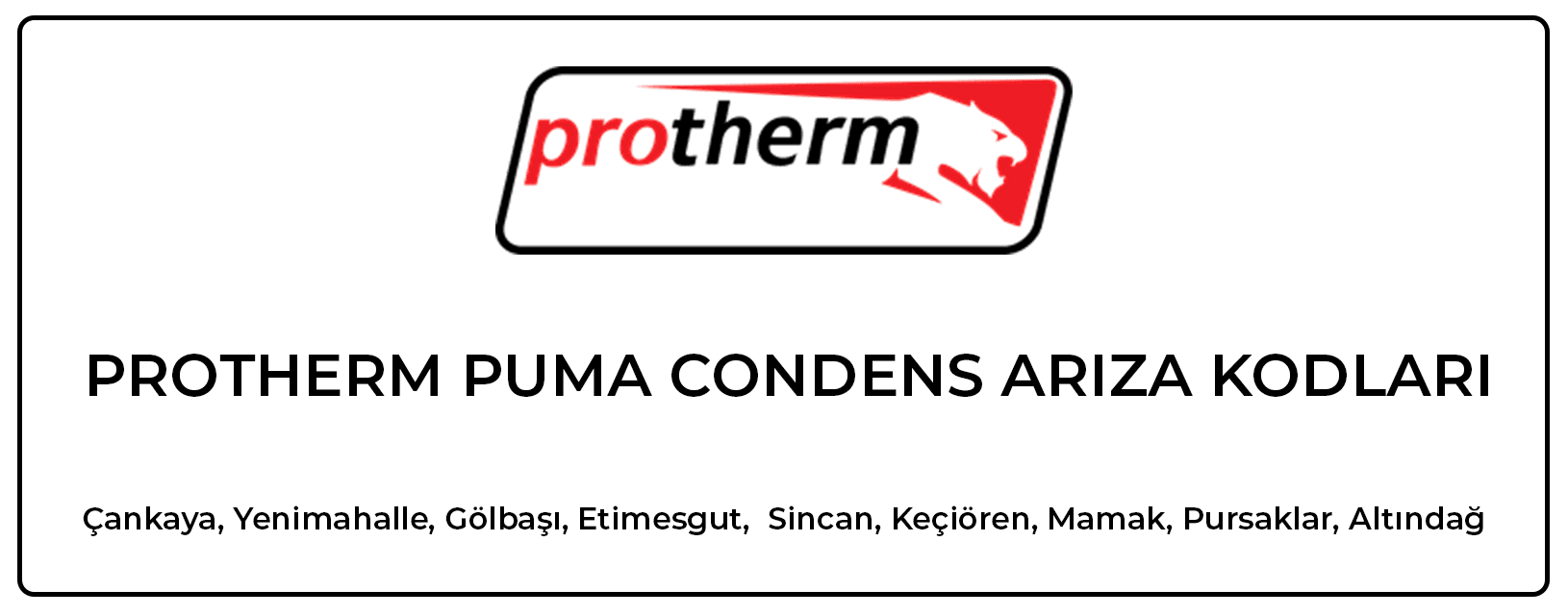 Protherm Puma Condens Kombi Arıza Kodları